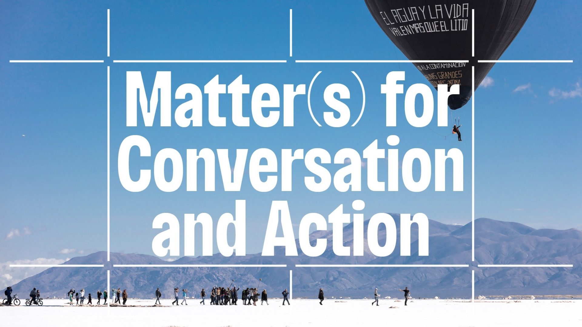 Matter(s) for Conversation and Action
